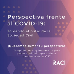 Perspectiva frente al COVID-19: Tomando el pulso de la Sociedad Civil