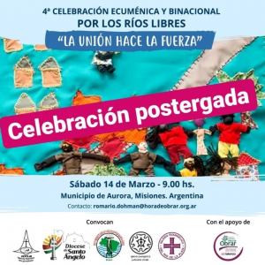 POSTERGACIÓN DE LA 4ta. CELEBRACIÓN POR LOS RIOS LIBRES