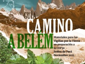 COP30: lanzan materiales para las Vigilias por la Tierra