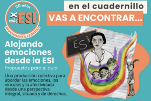 Alojar las emociones en la escuela: un cuadernillo para pensar la ESI desde los vínculos y los derechos